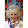 Camilla Life of Service: The Making of a Queen