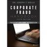 Corporate Fraud Handbook: Prevention and Detection