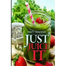 Just Juice It!