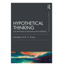 Hypothetical Thinking: Dual Processes in Reasoning and Judgement