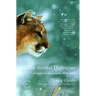 The Animal Dialogues: Uncommon Encounters in the Wild