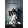 Turmoil