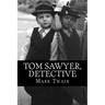 Tom Sawyer, Detective