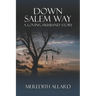 Down Salem Way: A Loving Husband Story