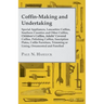 Coffin-Making and Undertaking - Special Appliances, Lancashire Coffins, Southern Counties and Other Coffins, Children's Coffins, Adults' Covered Coffi