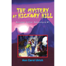 The Mystery at Hickory Hill: Annette Vetter Adventure #1