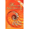 When the Pieces Don't Fit...God Makes the Difference