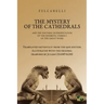 The Mystery of the Cathedrals