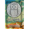 Owl Mandala Illustrations Coloring Book: Beautiful Renditions of Owl Mandalas Coloring Book