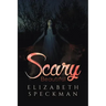 Scary Beautiful