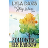 Following Her Rainbow