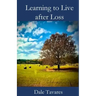 Learning to Live after Loss