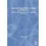 Authentic Project-Based Learning in Grades 9-12: Standards-Based Strategies and Scaffolding for Success