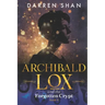 Archibald Lox and the Forgotten Crypt: Archibald Lox series, book 4