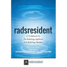 Radsresident: A Guidebook For The Radiology Applicant And Radiology Resident