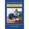 How Did I Not Know About This?: Becoming Pain-Free Through Posture Therapy