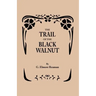 Trail of the Black Walnut [Second Edition, 1965]