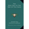 The Holy Face in the Way of the Cross
