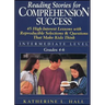 Reading Stories for Comprehension Success: Intermediate Level; Grades 4-6: 45 High-Interest Lessons with Reproducible Selections & Questions That Make