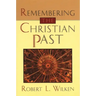 Remembering the Christian Past