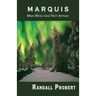 Marquis: Man Who was Not Afraid