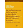 Recent Developments in Discontinuous Galerkin Finite Element Methods for Partial Differential Equations: 2012 John H Barrett Memorial Lectures