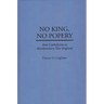 No King, No Popery: Anti-Catholicism in Revolutionary New England