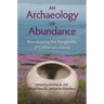 An Archaeology of Abundance: Reevaluating the Marginality of California's Islands