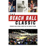 The Beach Ball Classic: Premier High School Hoops on the Grand Strand