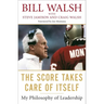 The Score Takes Care of Itself: My Philosophy of Leadership