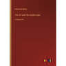 The Girl with the Golden Eyes: in large print