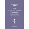 Part One - God, Enki, Ra/Marduk & Yahweh
