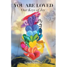 You Are Loved: Our Keys of Joy