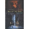 War for the Oaks