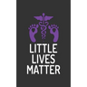 Little Lives Matter