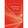 Displaying Families: A New Concept for the Sociology of Family Life