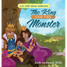 The King and the Monster: Let's Talk About Addiction