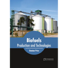 Biofuels: Production and Technologies