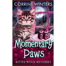 Momentary Paws