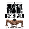 The Bodyweight Training Encyclopedia