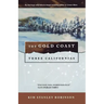 The Gold Coast: Three Californias