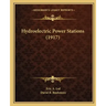 Hydroelectric Power Stations (1917)