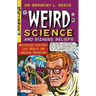 Weird Science and Bizarre Beliefs: Mysterious Creatures, Lost Worlds and Amazing Inventions