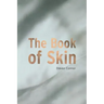 The Book of Skin