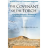 The Covenant of the Torch: A Forgotten Encounter in the History of the Exodus and Wilderness Journey (Book 2)
