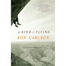 A Kind of Flying: Selected Stories