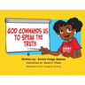God Commands us to Speak the Truth