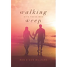Walking with Those Who Weep: A Guide to Grief Support