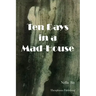Ten Days in a Mad-House