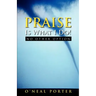 PRAISE Is What I Do - No Other Option